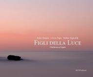 Figli della luce-Children of light