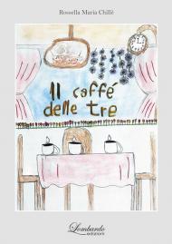 Il caffè delle tre