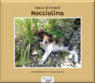 Nocciolina. Ediz. illustrata