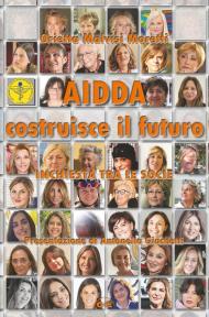 AIDDA costruisce il futuro. Inchiesta tra le socie