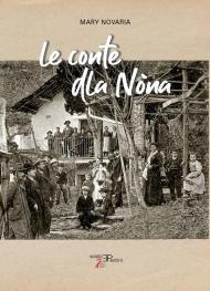 Le conte dla Nòna. Ediz. bilingue