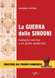 La guerra delle sindoni. Indagine intorno a un giallo medievale