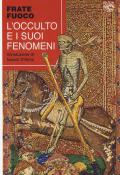 L' occulto e i suoi fenomeni