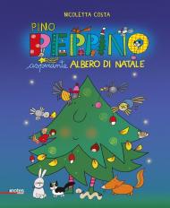 Pino Peppino aspirante albero di Natale. Ediz. a colori