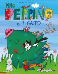Pino Peppino e il gatto di città. Ediz. a colori