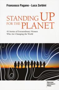 Standing up for the planet. 45 stories of extraordinary women who are changing the world