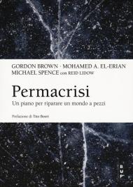 Permacrisi. Un piano per riparare un mondo a pezzi