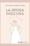 La sposa insicura