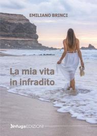 Mia vita in infradito (La)