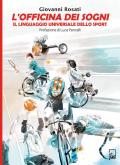 L' Officina dei Sogni. Il linguaggio universale dello sport