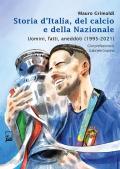 Storia d'Italia del Calcio e della Nazionale. Uomini, fatti, aneddoti (1950-1994)