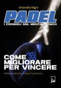 Padel. I consigli del mental coach