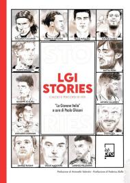 LGI stories. Calcio e percorsi di vita. «La Giovane Italia»