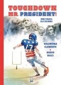 Touchdown Mr. President! Sport e politica alla Casa Bianca