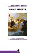 Salve, libertà. Foscolo, Calvo, Solomòs e il risveglio della coscienza nazionale