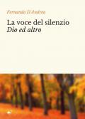 La voce del silenzio Dio ed altro