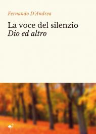 La voce del silenzio Dio ed altro