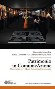 Patrimonio in ComunicAzione. Nuove sfide per i musei demoetnoantropologici