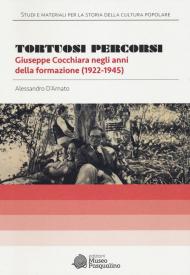 Tortuosi percorsi. Giuseppe Cocchiara negli anni della formazione (1922-1945)