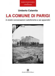 La Comune di Parigi. In dodici conversazioni radiofoniche e sei appendici