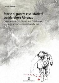 Storie di guerra e solidarietà tra Marche e Abruzzo. Le Memorie di Cola Giovanni da Collefrattale, poemetto in ottava rima di Guido de Iulis