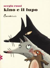 Kino e il lupo. Primule. Prime letture