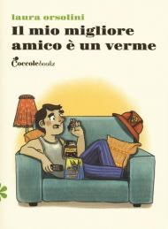 Il mio miglior amico è un verme