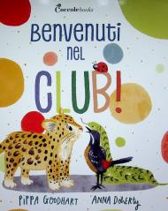 Benvenuti nel club! Ediz. a colori