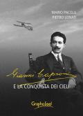 Gianni Caproni e la conquista dei cieli