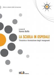 La scuola in ospedale. Tirocinio e formazione degli insegnanti