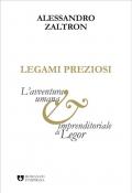 Legami preziosi. L'avventura umana e imprenditoriale di Legor