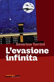 L'evasione infinita