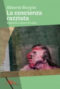 La coscienza razzista. Impunità e senso di colpa