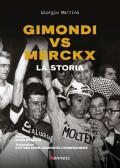 Gimondi vs Merckx. La storia