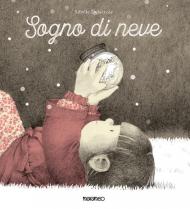 Sogno di neve. Ediz. a colori