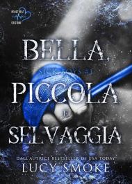 Bella, piccola e selvaggia. Sick Boys. Vol. 1