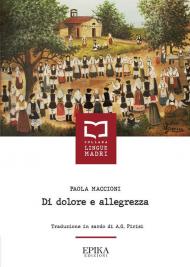 Di dolore e allegrezza. Testo sardo a fronte