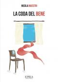 Coda del bene (La)