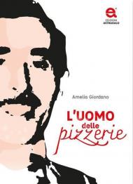 L'uomo delle pizzerie