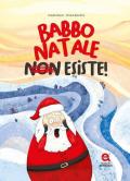 Babbo Natale non esiste!