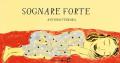 Sognare forte