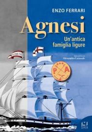 Agnesi. Un'antica famiglia ligure