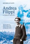 Andrea Filippi. Il sogno di una vita