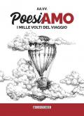 Poesiamo. I mille volti del viaggio