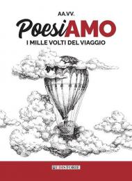Poesiamo. I mille volti del viaggio