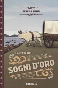 La città dei sogni d'oro