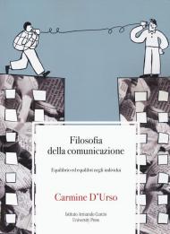 Filosofia della comunicazione. Equilibrio ed equilibri negli individui