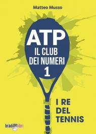 ATP il club dei numeri 1. I re del tennis