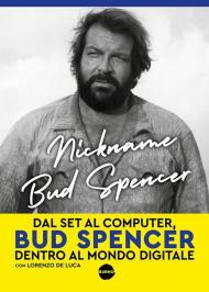 Nickname Bud Spencer. Dal set al computer, Bud Spencer dentro al mondo digitale