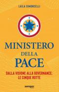 Ministero della pace. Dalla visione alla governance: le cinque rotte